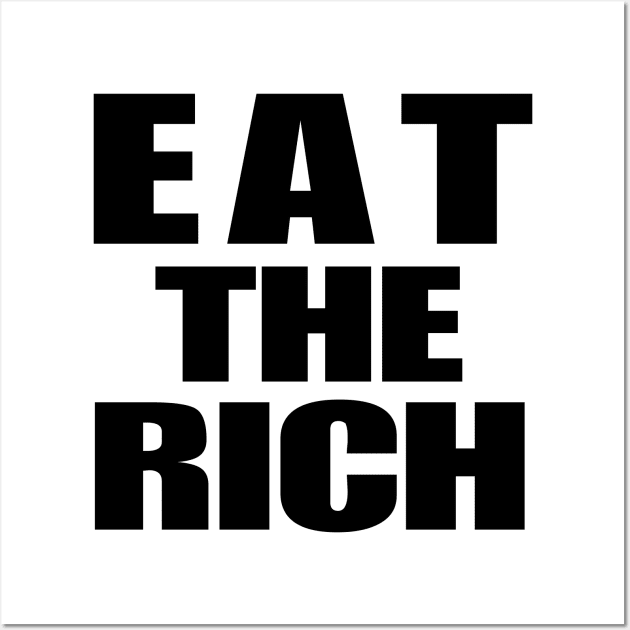 Eat The Rich Wall Art by CH3Media